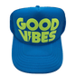 Good Vibes II Trucker Hat